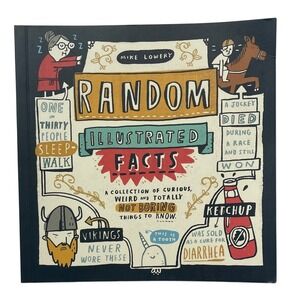 Random Illustrated Facts Book by Mike Lowery‎